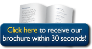 Click here to receive our brochure within 30 seconds!